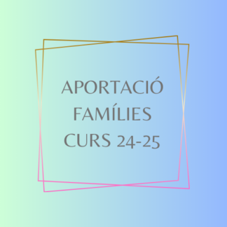 Aportacions Famílies Curs 24-25