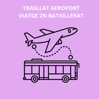 Trasllat Aeroport Viatge 2n Batxiller