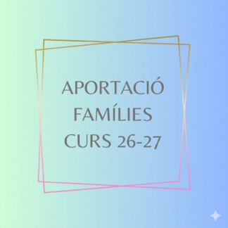 Aportacions Famílies Curs 26-27